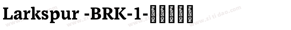 Larkspur -BRK-1字体转换